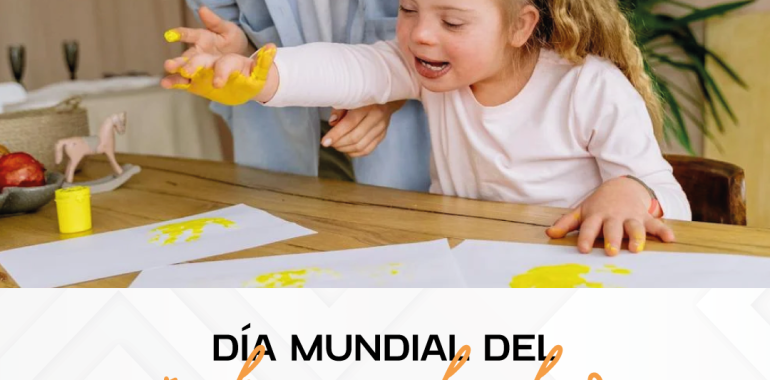 Dia mundial del síndrome de down